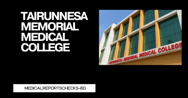 Tairunnesa Memorial Medical College